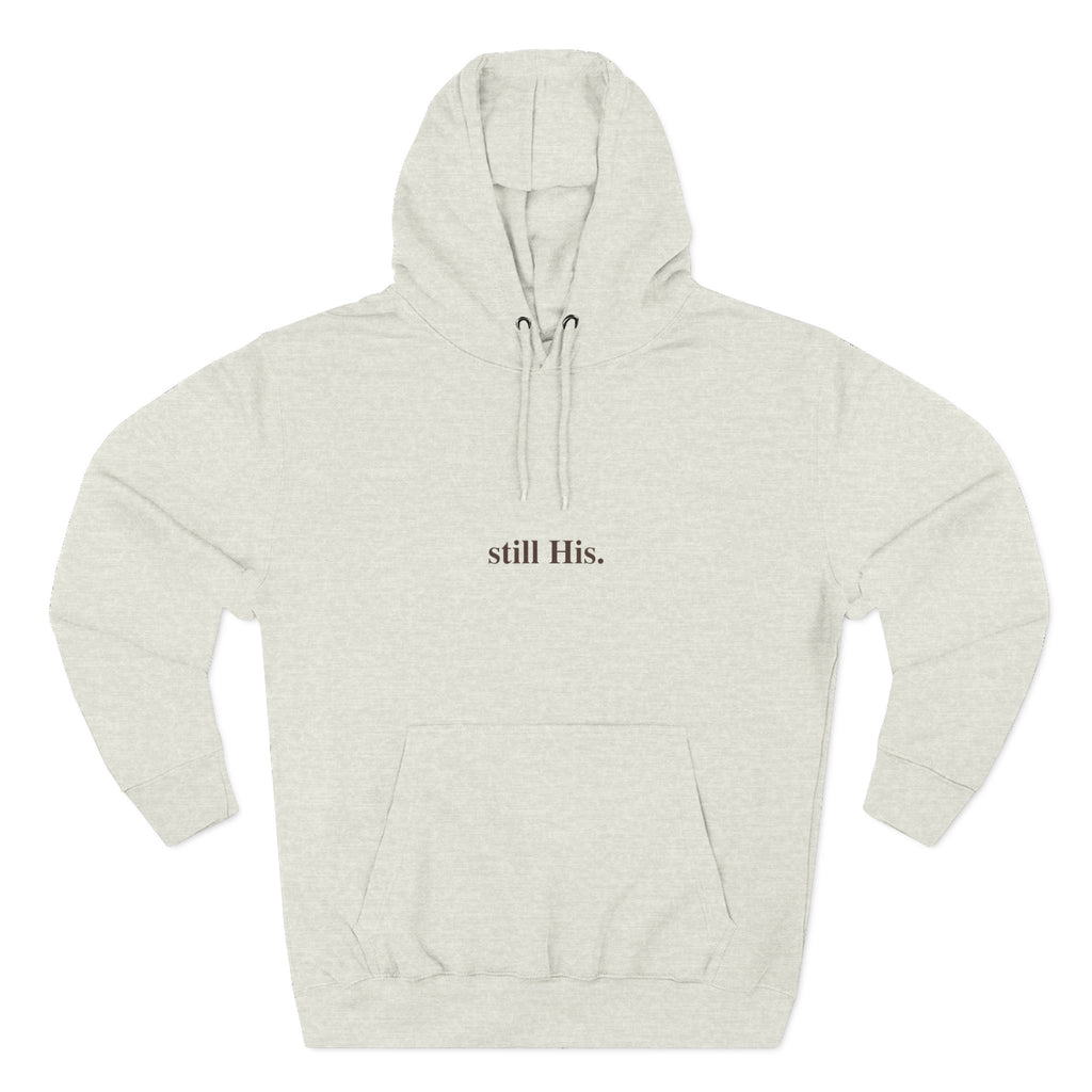 Still His — Signature Hoodie