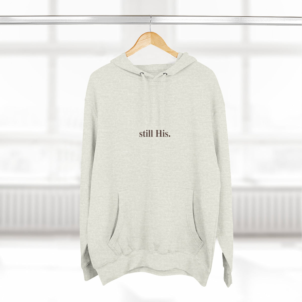 Still His — Signature Hoodie