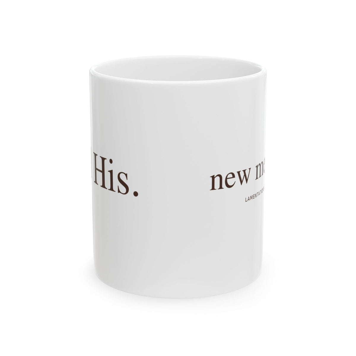 Still His — Morning Mug