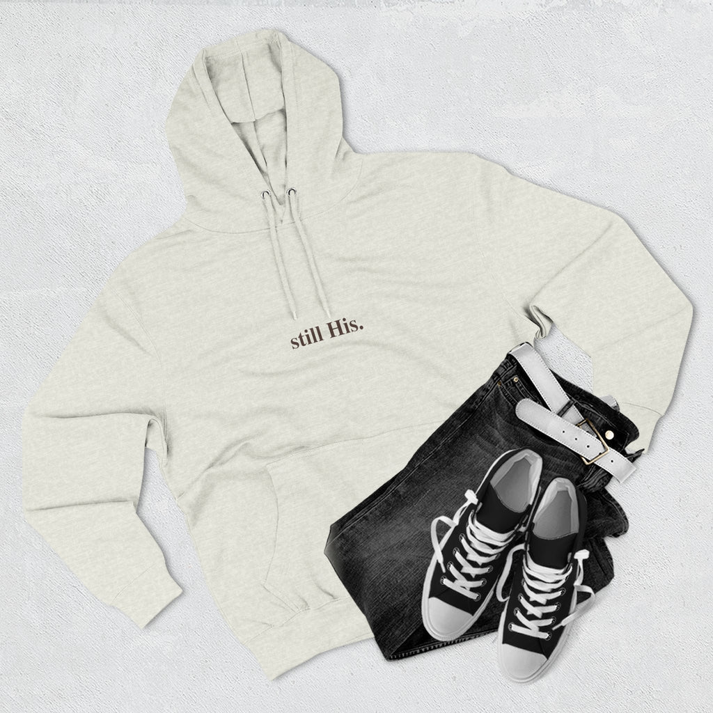 Still His — Signature Hoodie